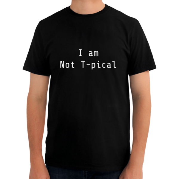 Playera I am Not T-pical black