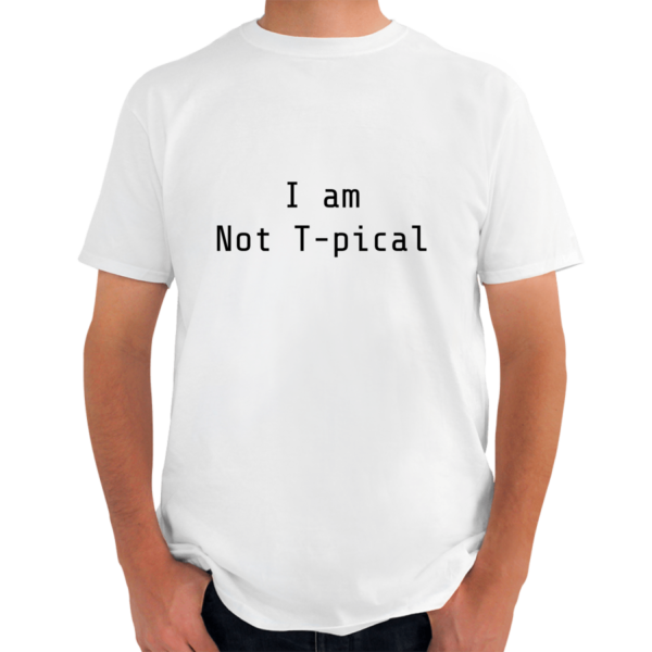 Playera I am Not T-pical white